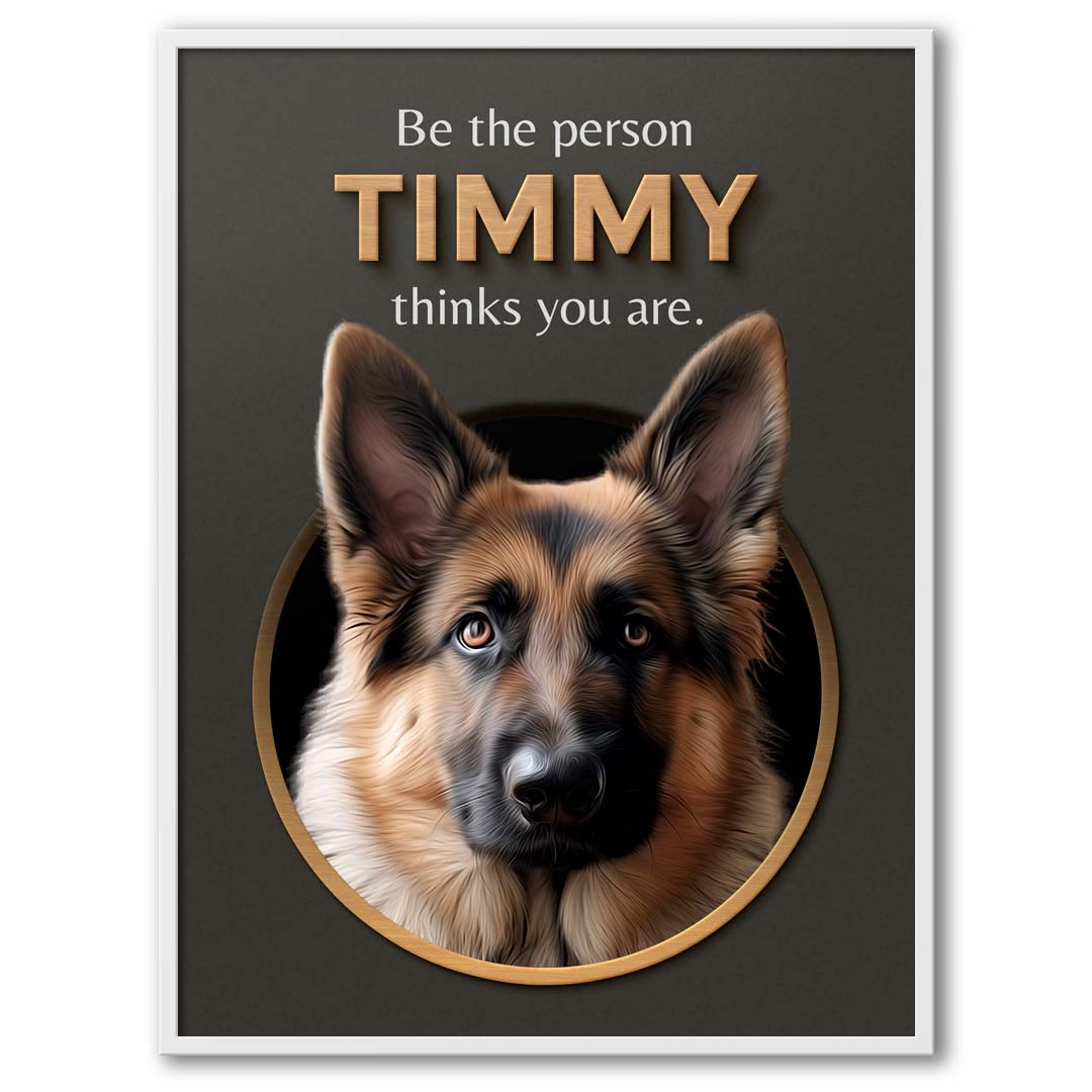 Be The Person - Custom Dog Portrait