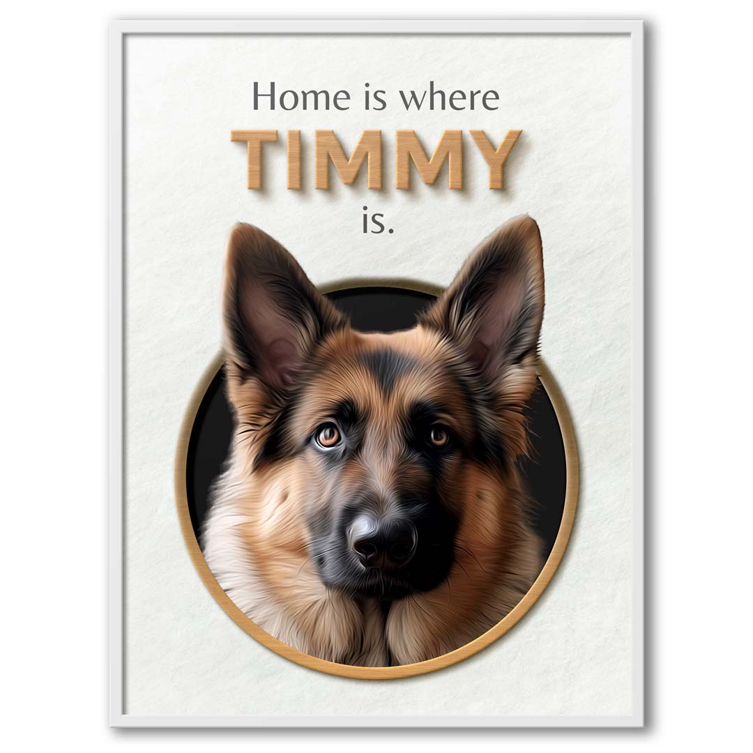 Home Is Where - Custom Dog Portrait